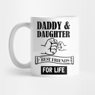 Daddy and daughter best friend for live Mug